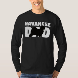 Havanese  for Dog Father Havanese Dad  Havanese T-Shirt