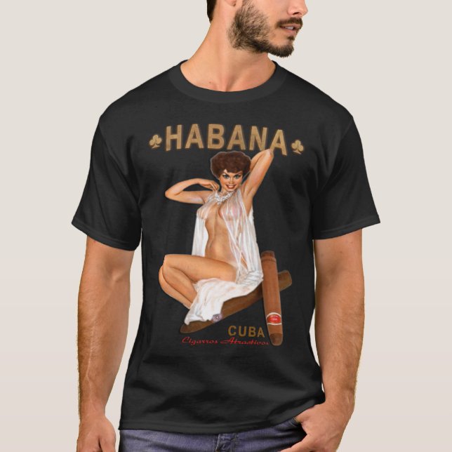 Havanna Cigarros Attractivos Habana Cigar Lingerie T-Shirt (Front)