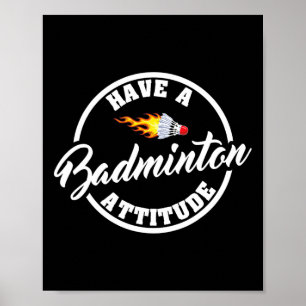 Have A Badminton Attitude Funny Badminton  Poster