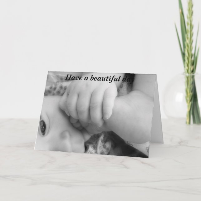 Have a beautiful day, baby card (Front)