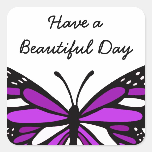 Have a Beautiful Day | Purple Butterfly Square Sticker (Front)