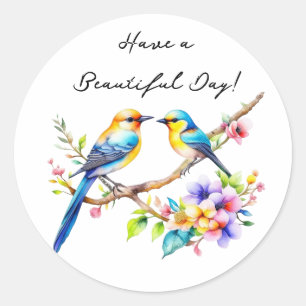 Have a Beautiful Day   Watercolor Birds and Flower Classic Round Sticker