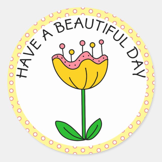 Have a Beautiful Day Whimsical Yellow Flower Classic Round Sticker (Front)