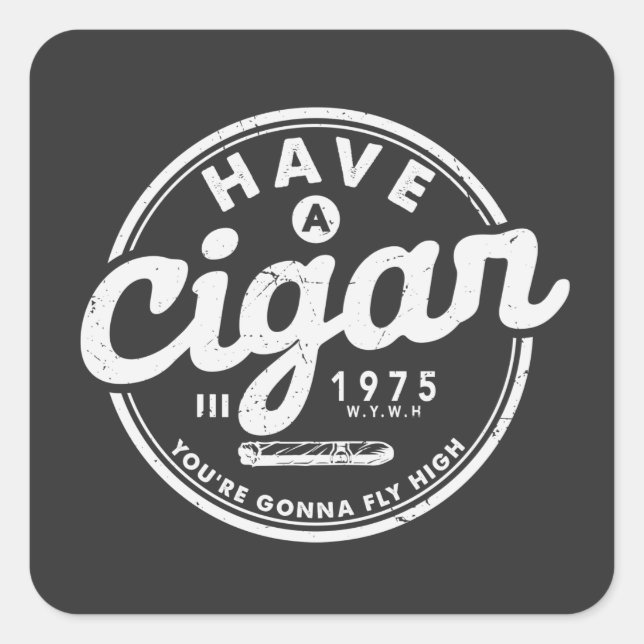 Have a Cigar Funny Quote Vintage Sticker (Front)