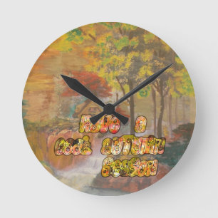 Have a Cool Autumn Season Vintage Art Print Round Clock