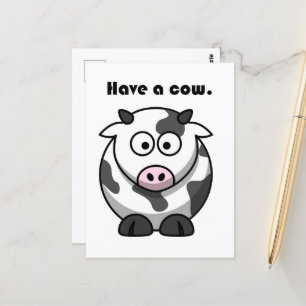 Have a Cow Dairy Holstein Funny Pun Cartoon Postcard