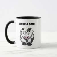 Have a Cow, Funny Dairy Cow Cartoon Pun Design