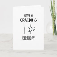 Have a cracking birthday Butt Crack Humor