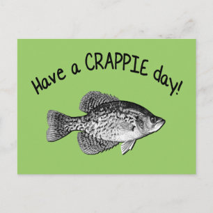 HAVE A CRAPPIE DAY POSTCARD