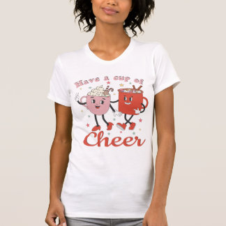 Have A Cup Of Cheer Retro Pink Christmas T-Shirt
