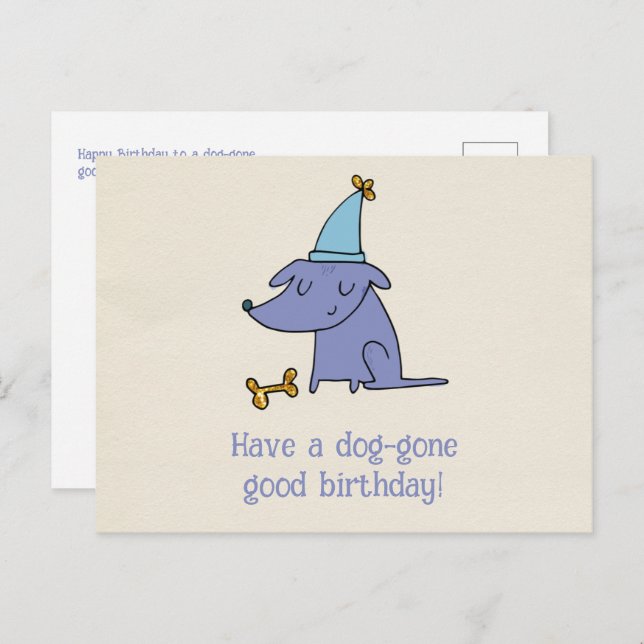 Have a Dog Gone Good Birthday Dog with Party Hat  Postcard (Front/Back)