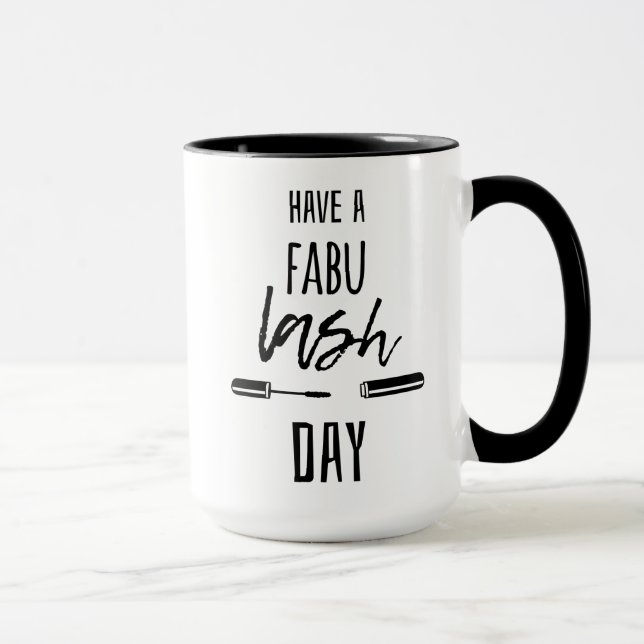 Have A Fabu Lash Day Mug (Right)