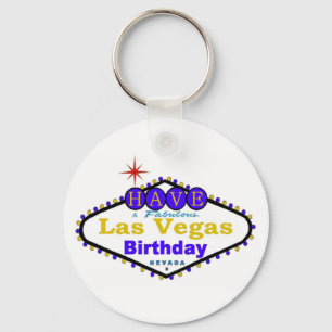 Have A Fabulous Las Vegas Birthday Keychain