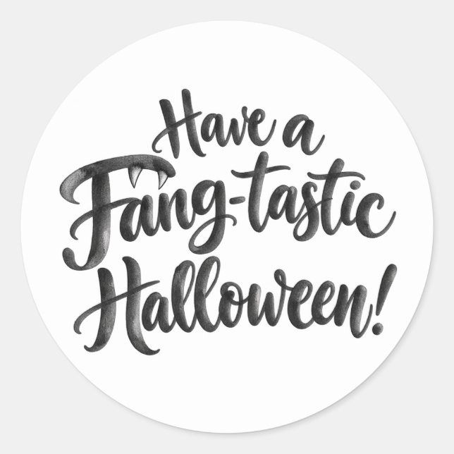 Have a Fang-tastic Halloween. Spooky Funny Vampire Classic Round Sticker (Front)