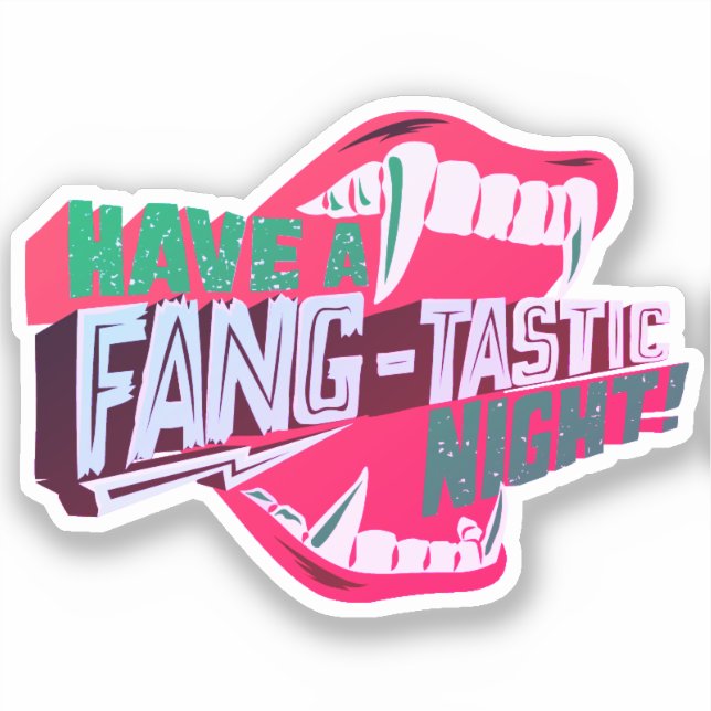 Have a fang-tastic night Vampire Halloween Pun (Front)