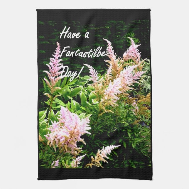 Have a Fantastilbe Day! Tea Towel (Vertical)