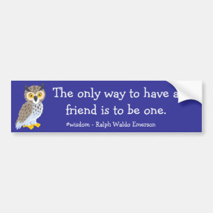 Have a Friend Bumper Sticker