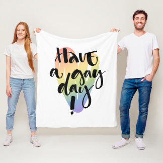 Have A Gay Day Fleece Blanket