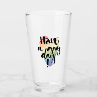 Have A Gay Day Glass