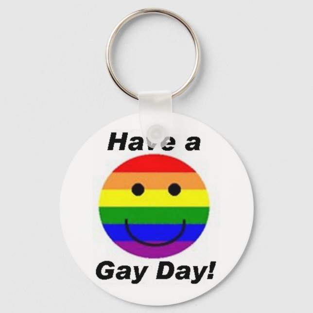 Have A Gay Day! Key Ring (Front)