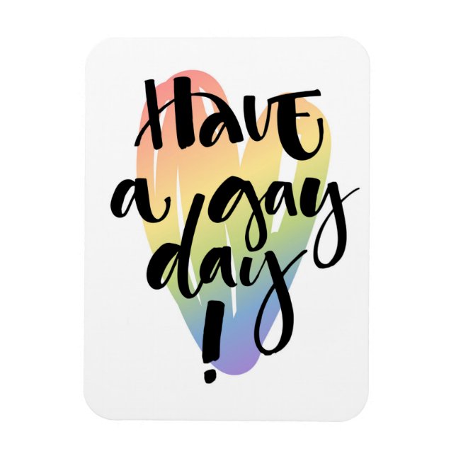 Have A Gay Day Magnet (Vertical)
