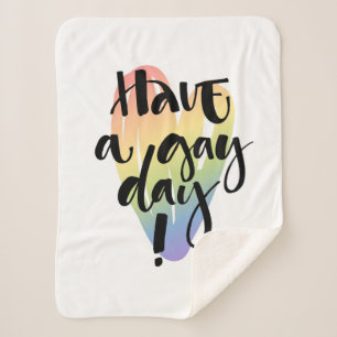 Have A Gay Day Sherpa Blanket