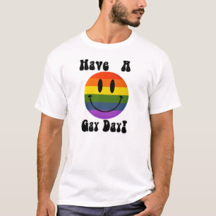 Have A Gay Day T-Shirt