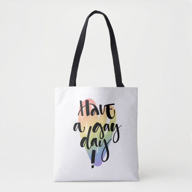 Have A Gay Day Tote Bag (Front)