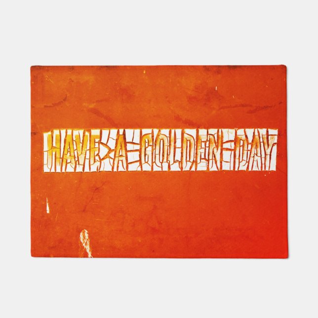 "Have A Golden Day" Rustic Peeling Paint Doormat (Front)