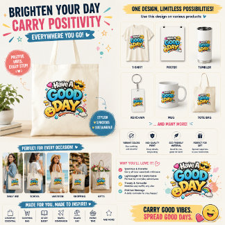 Have A GOOD DAY – Cute Positive Typography Tote Bag