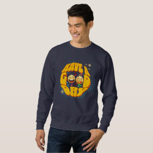 Have a Good day Men Sweatshirt