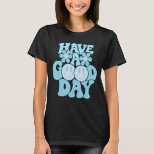 Have A Good Day Retro Smile Face Aesthetic Trendy  T-Shirt