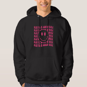 Have A Good Day Retro Smile Face Happy Face Preppy Hoodie