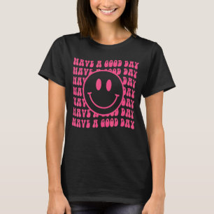 Have A Good Day Retro Smile Face Happy Face Preppy T-Shirt