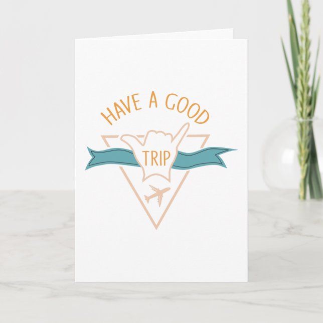 Have A Good Trip Card (Front)