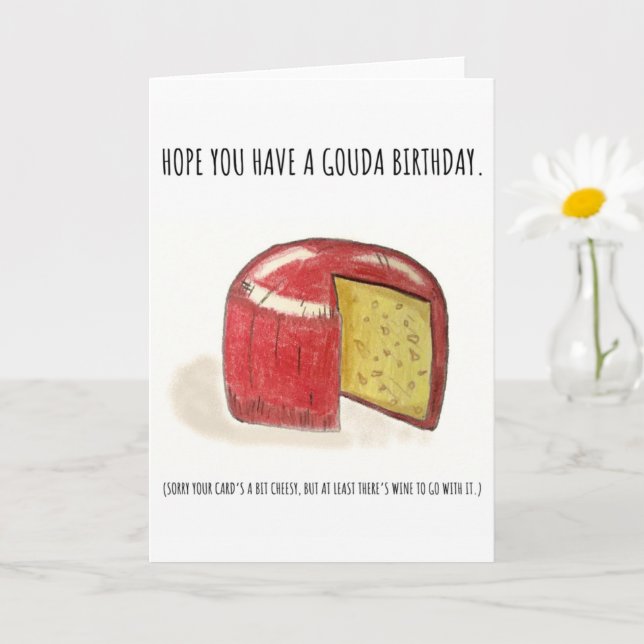 Have a Gouda Birthday! Card (Small Plant)
