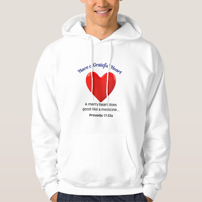 Have a Grateful Heart  Hoodie (Front)