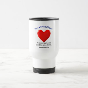 Have a grateful Heart  Travel Mug