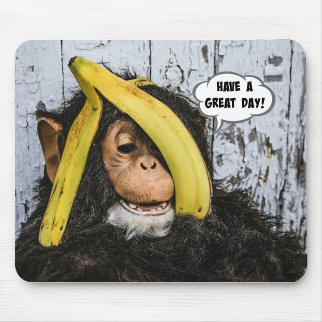 "Have a Great Day!" Gotta love this cute chimp. Mouse Pad (Front)