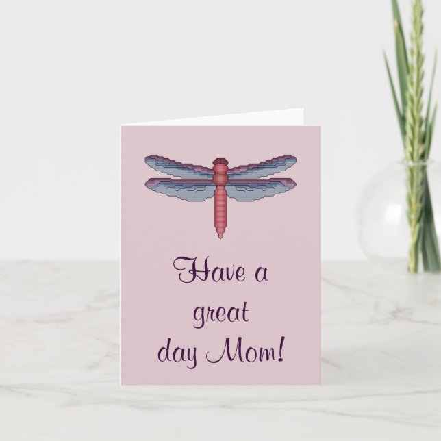 Have a great day Mum! Dragonfly Notecard (Front)