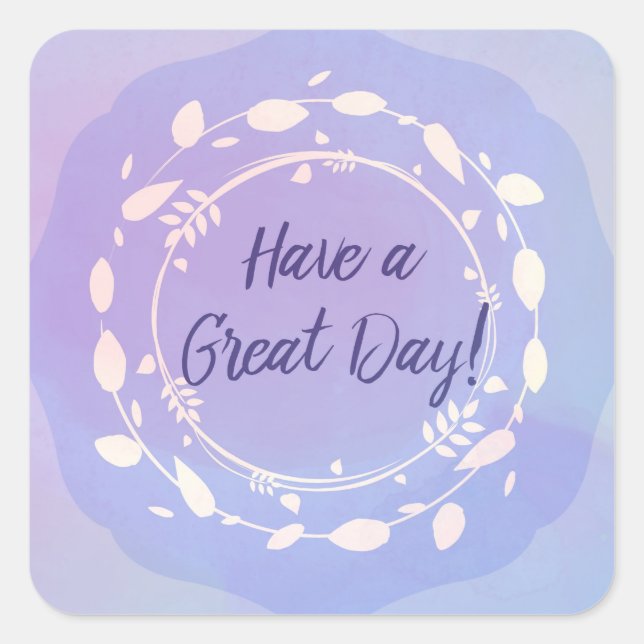 Have a Great Day Purple, Lavender, White Sticker (Front)