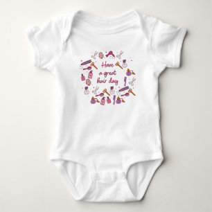 Have a Great Hair Day – Hairdresser Stylist Baby Bodysuit