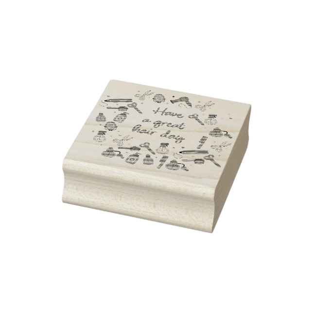 Have a Great Hair Day – Hairdresser Stylist  Rubber Stamp (Stamp)