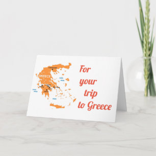 HAVE A "GREAT TRIP" TO  *GREECE* CARD