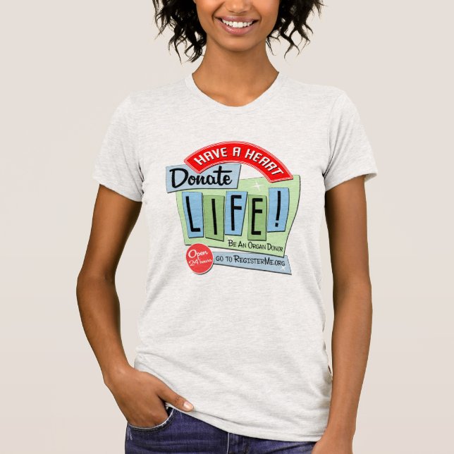 Have a Heart.  Donate Life retro design T-Shirt (Front)