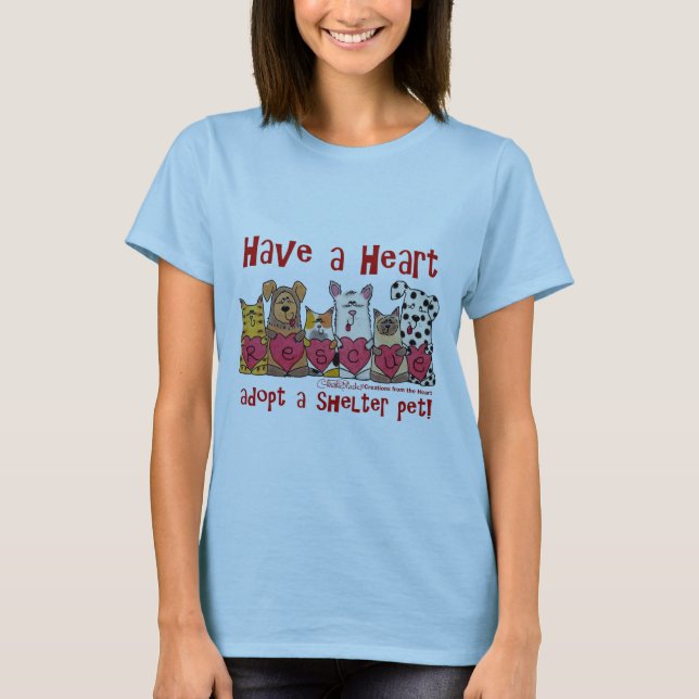 Have a Heart T-Shirt (Front)