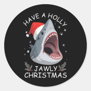 Have A Holly Jawly Christmas Funny Shark Santa Hat Classic Round Sticker