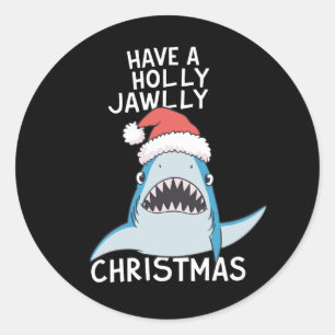 Have A Holly Jawly Christmas Movie Sarcastic Jaws Classic Round Sticker