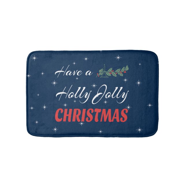 Have a Holly Jolly Christmas Bath Mat (Front)