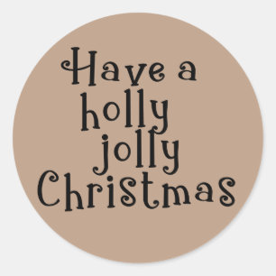 Have a Holly Jolly Christmas Kraft Holiday Classic Round Sticker